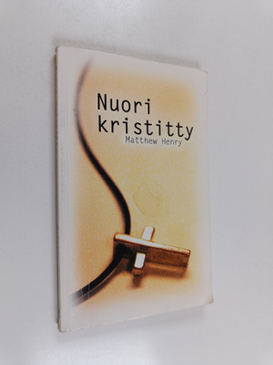 Matthew Henry : Nuori kristitty