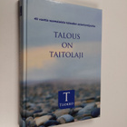 Talous on taitolaji : 45 vuotta suomalaista talouden asia... - pikkukuva 1