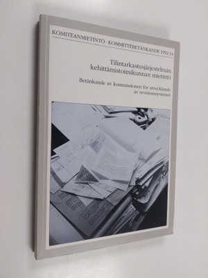 Tilintarkastusjärjestelmän kehittämistoimikunnan mietintö...
