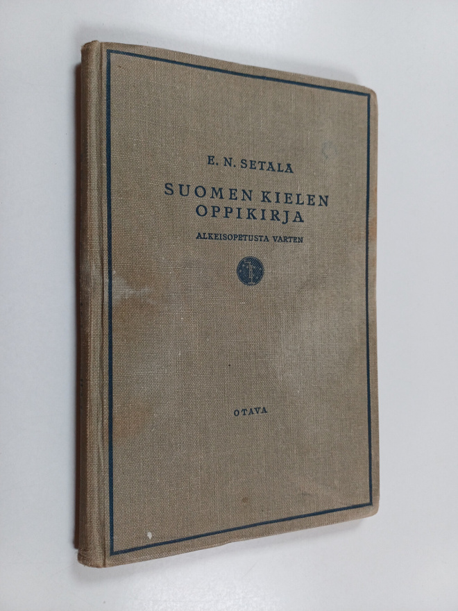 E. N. Setälä : Suomen kielen oppikirja : alkeisopetusta v...