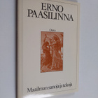 Erno Paasilinna : Maailman sanoja ja tekoja : lauseita - pikkukuva 1