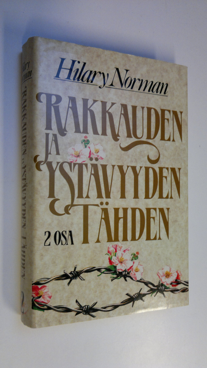 Hilary Norman : Rakkauden ja ystävyyden tähden osa 2