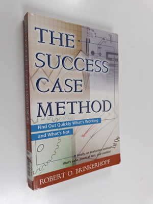 Robert O. Brinkerhoff : The success case method : find ou...