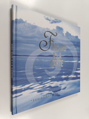 Finland a la carte - Traditional and new recipies