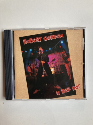 ROBERT GORDON: Is Red Hot!, CD