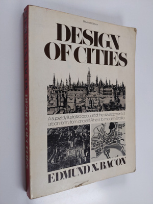 Edmund N. Bacon : Design of Cities