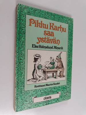 Else Holmelund Minarik : Pikku Karhu saa ystävän