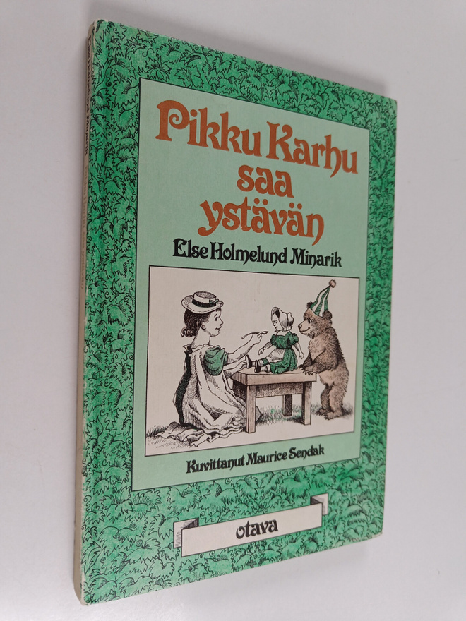 Else Holmelund Minarik : Pikku Karhu saa ystävän