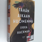 Iikka Hackman : Tähän aikaan huomenna : romaani - pikkukuva 1