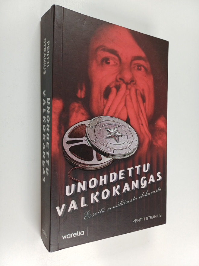 Pentti Stranius : Unohdettu valkokangas : esseitä venäläi...