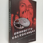 Pentti Stranius : Unohdettu valkokangas : esseitä venäläi... - pikkukuva 1