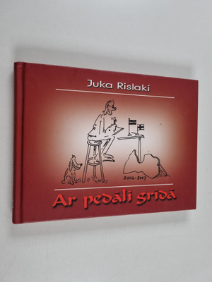 Jukka Rislakki : Ar pedali grida (signeerattu, tekijän om...
