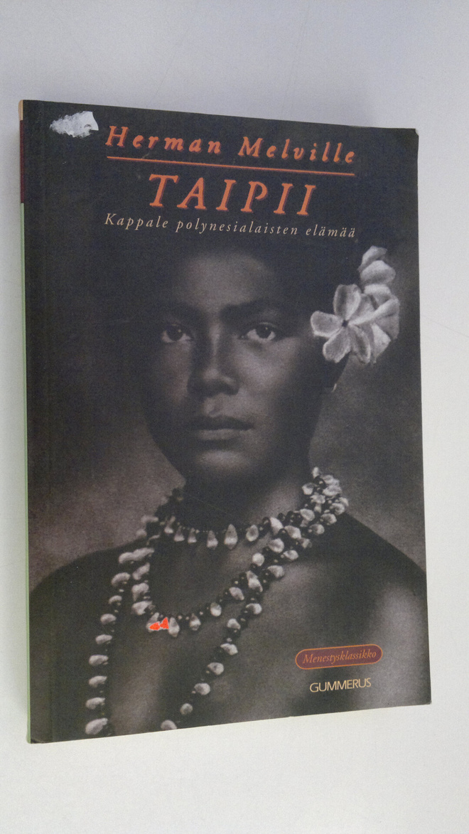 Herman Melville : Taipii : kappale polynesialaisten elämää