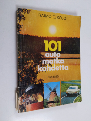 Raimo O. Kojo : 101 automatkailukohdetta