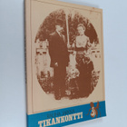 Rauha Jarkka : Tikankontti (signeerattu, tekijän omiste) - pikkukuva 1
