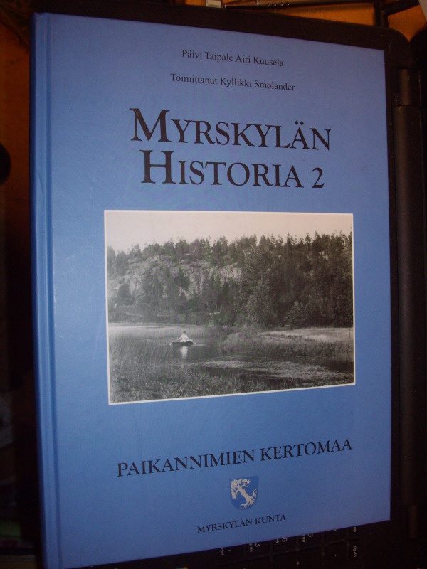 Smolander ( toim. ) : Myrskylän historia 2 (1 p.2012) Sis.pk