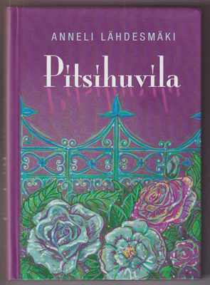Anneli Lähdesmäki: Pitsihuvila