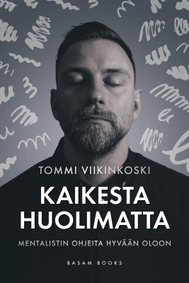Tommi Viikinkoski: Kaikesta huolimatta