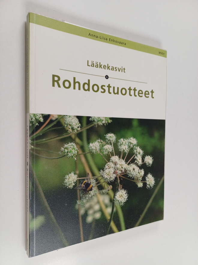 Anna-Liisa Enkovaara : Lääkekasvit ja rohdostuotteet