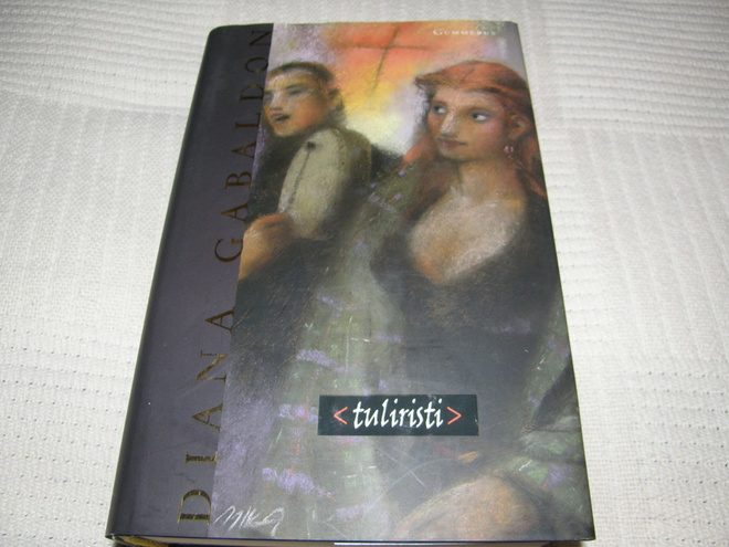 Diana Gabaldon Tuliristi  -sid 1.p 2006