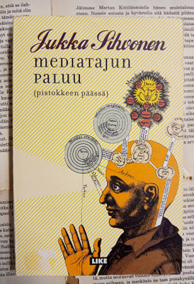 Jukka Sihvonen - Mediatajun paluu (nid.)