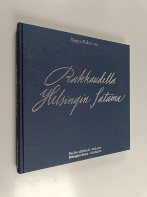 Seppo Palminen : Rakkaudella, Helsingin Satama (signeerat...