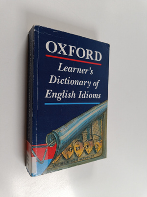 Helen Warren : Oxford learner's dictonary of English idioms