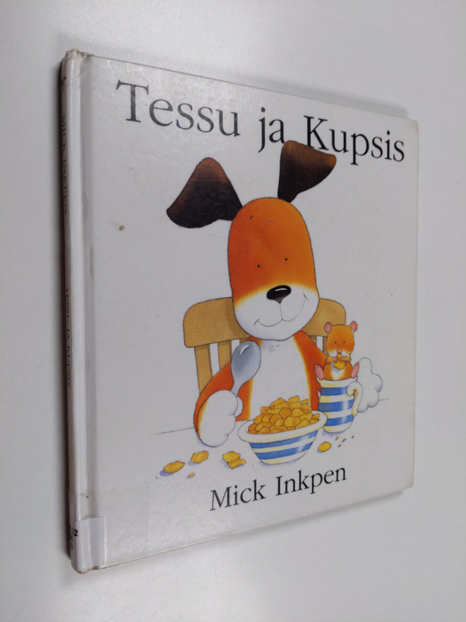 Mick Inkpen : Tessu ja Kupsis