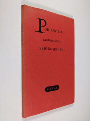 Yrjö Sakari Yrjö-Koskinen : Pohjanpiltti : kuvaus lopulta...