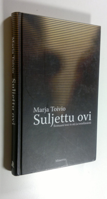 Marja Toivio : Suljettu ovi