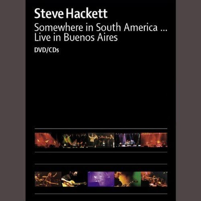 STEVE HACKETT:SOMEWHERE IN SOUTH AMERICA 2CD+DVD