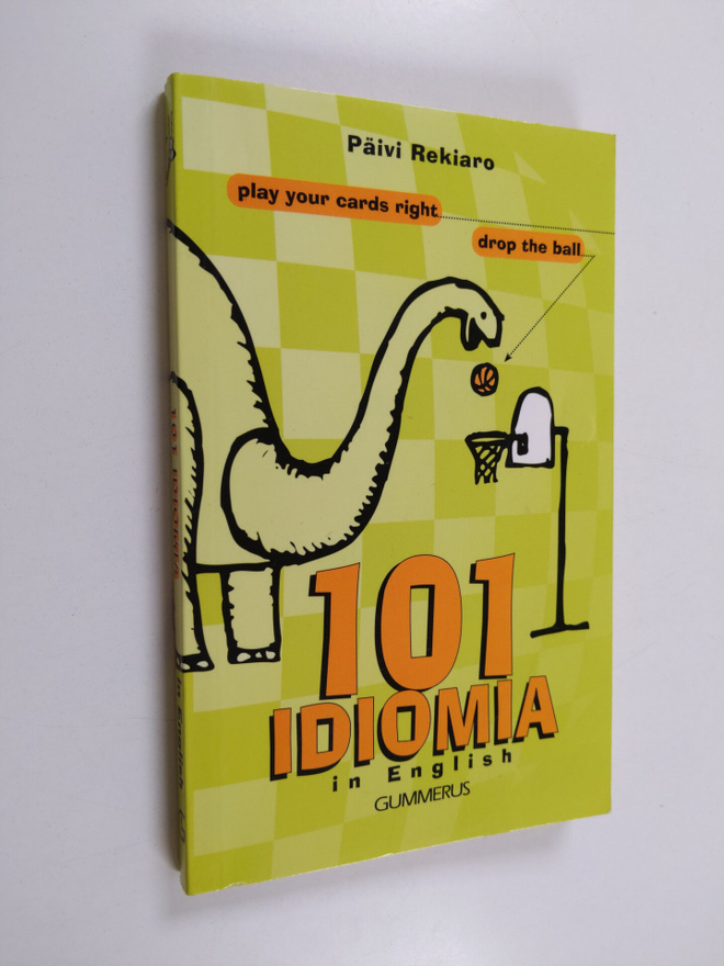 Päivi Rekiaro : 101 idiomia in English