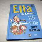 Timo Parvela Ella ja kaverit Hiiohoi! - pikkukuva 1