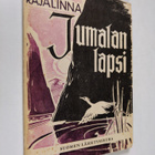Toivo Rajalinna : Jumalan lapsi - pikkukuva 1