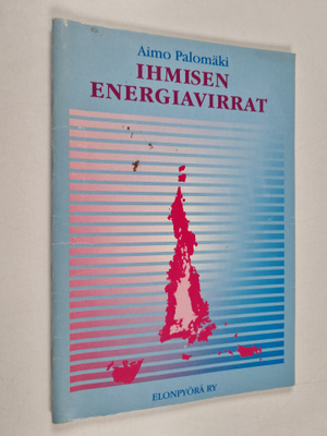 Aimo Palomäki : Ihmisen energiavirrat