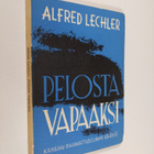 Alfred Lechler : Pelosta vapaaksi - pikkukuva 1