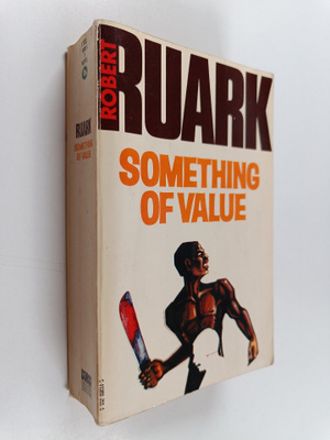 Robert C. Ruark : Something of Value