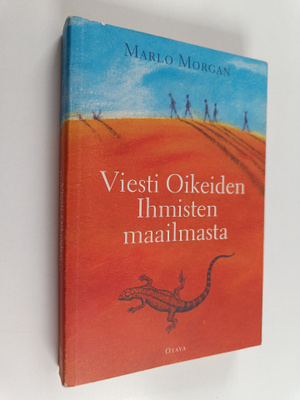 Jaana Lahtinen ym. : Viesti Oikeiden Ihmisten maailmasta