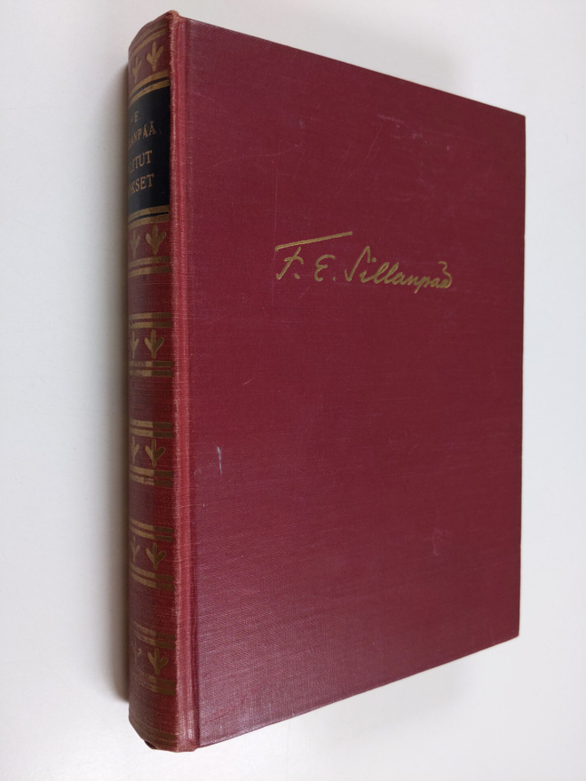 F. E. Sillanpää : Valitut teokset