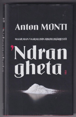 Anton Monti: 'Ndrangheta