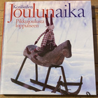 KOTILIEDEN JOULUNAIKA, pikkujoulusta loppiaiseen - pikkukuva 1