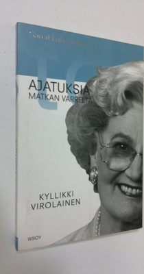 Kyllikki Virolainen : Sanat kuin muistot : ajatuksia matk...