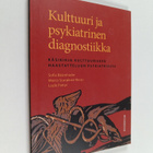 Sofie Baarnhielm : Kulttuuri ja psykiatrinen diagnostiikk... - pikkukuva 1