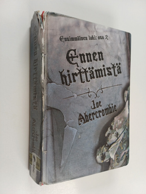 Joe Abercrombie : Ennen hirttämistä