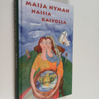 Maija Nyman : Naisia kaivolla - pikkukuva 1