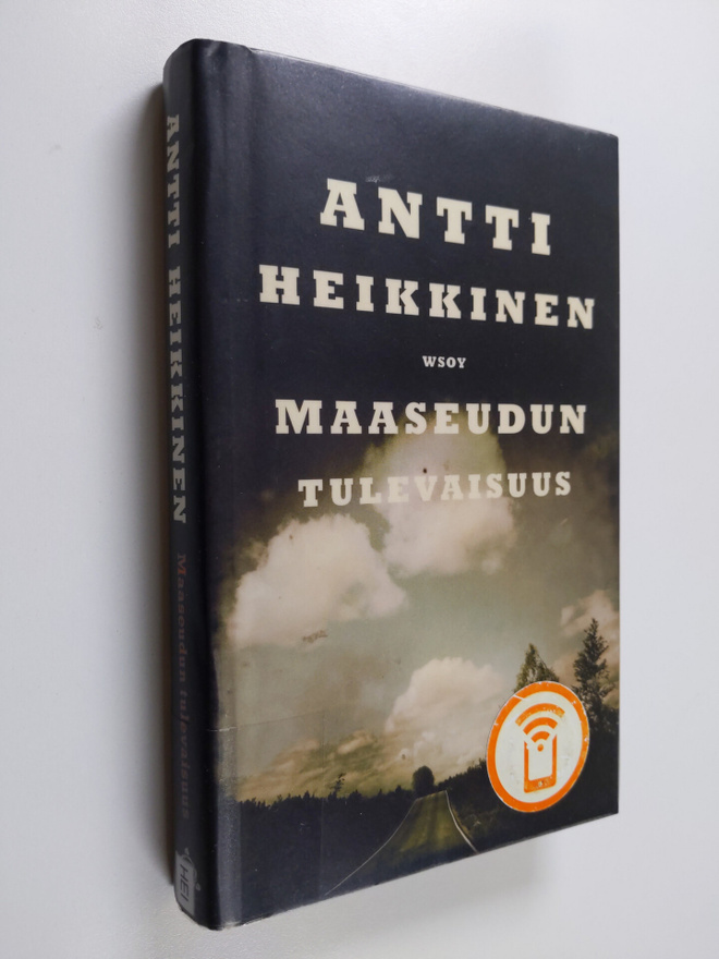 Antti Heikkinen : Maaseudun tulevaisuus : romaani