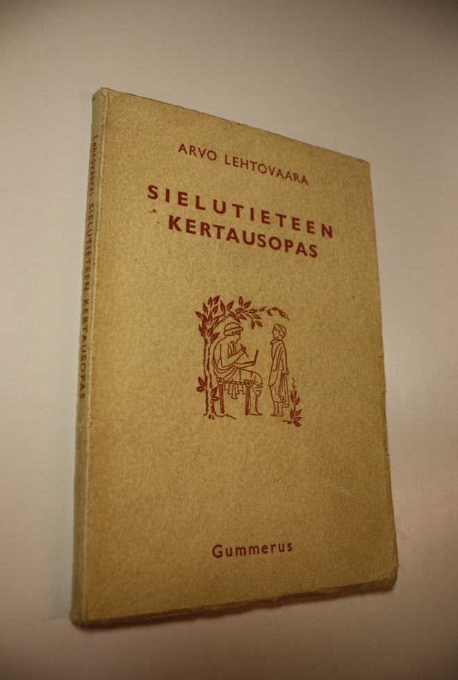 Arvo Lehtovaara : Sielutieteen kertausopas sekä uusia kok...