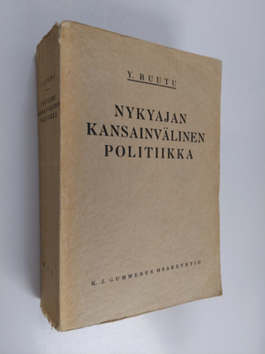 Yrjö Ruutu : Nykyajan kansainvälinen politiikka