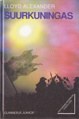 Lloyd Alexander: Prydainin kronikka 5 Suurkuningas (1991)