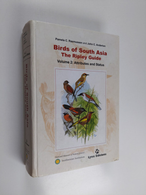 Pamela C. Rasmussen ym. : Birds of South Asia : the Riple...